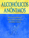 Cover image for Alcohólicos Anónimos, Tercera edición
